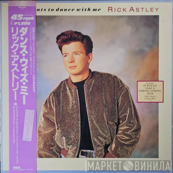  Rick Astley  - She Wants To Dance With Me