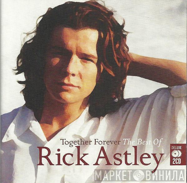 Rick Astley - Together Forever (The Best Of Rick Astley)