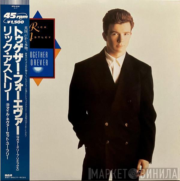  Rick Astley  - Together Forever