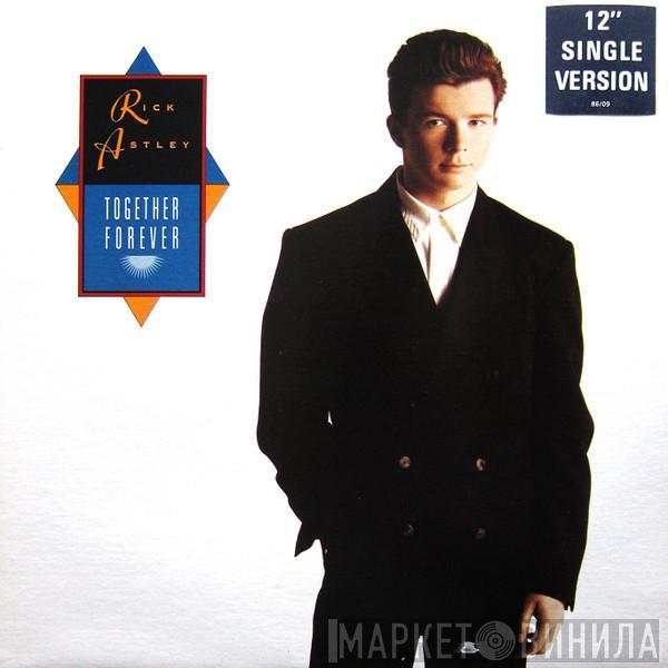  Rick Astley  - Together Forever