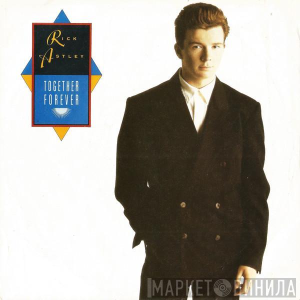  Rick Astley  - Together Forever