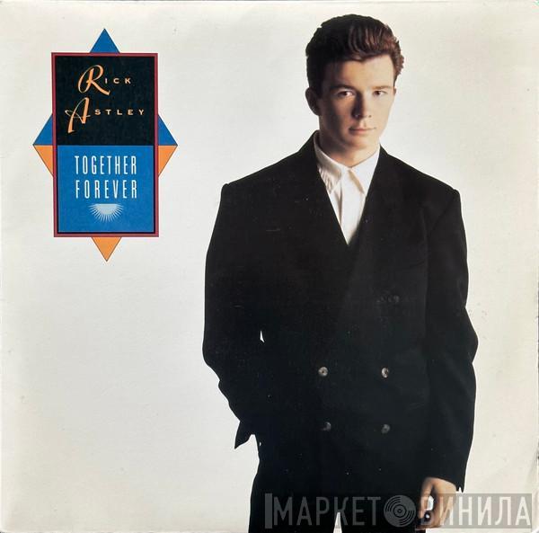  Rick Astley  - Together Forever