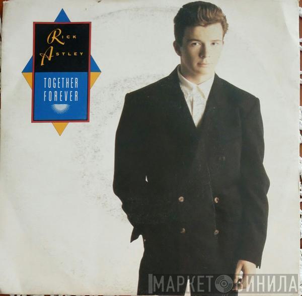  Rick Astley  - Together Forever