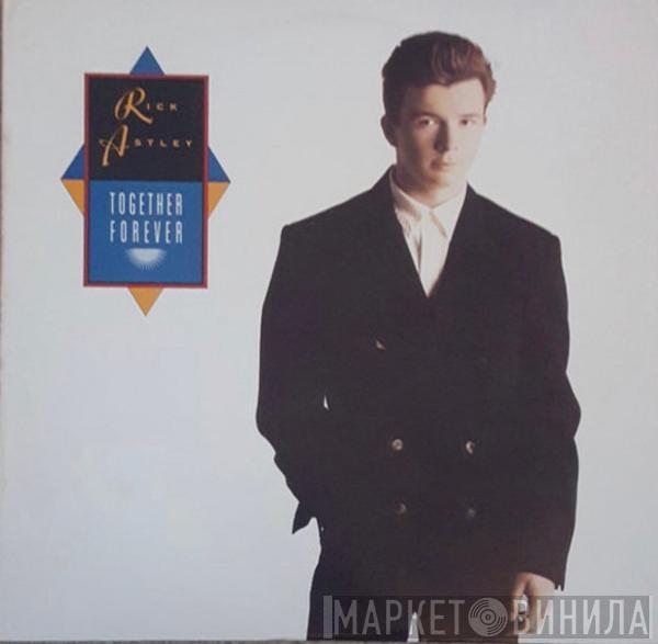  Rick Astley  - Together Forever