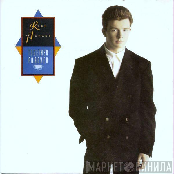  Rick Astley  - Together Forever