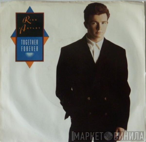  Rick Astley  - Together Forever