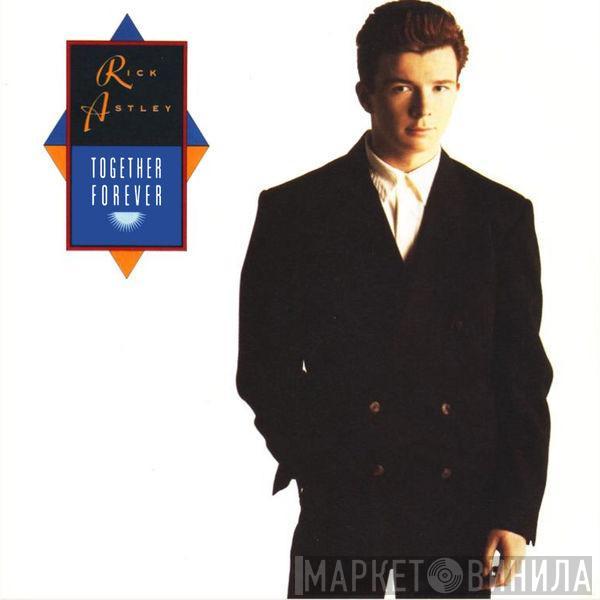  Rick Astley  - Together Forever