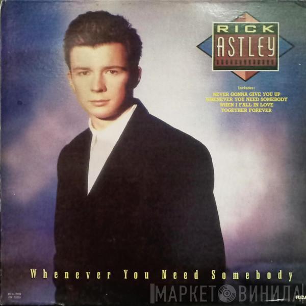  Rick Astley  - Whenever You Need Somebody