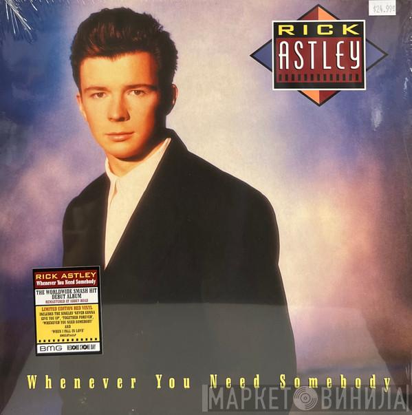  Rick Astley  - Whenever You Need Somebody