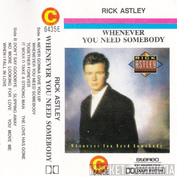  Rick Astley  - Whenever You Need Somebody