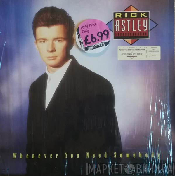  Rick Astley  - Whenever You Need Somebody