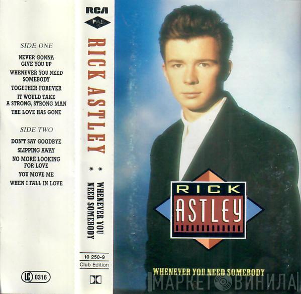  Rick Astley  - Whenever You Need Somebody