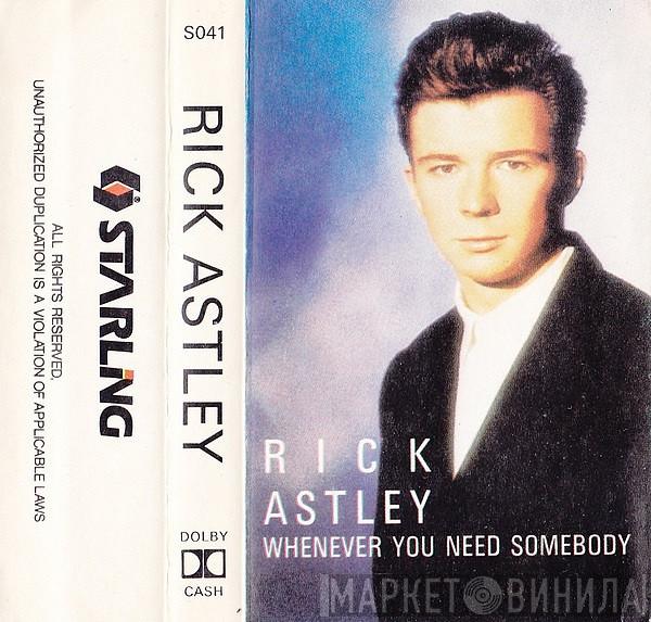  Rick Astley  - Whenever You Need Somebody