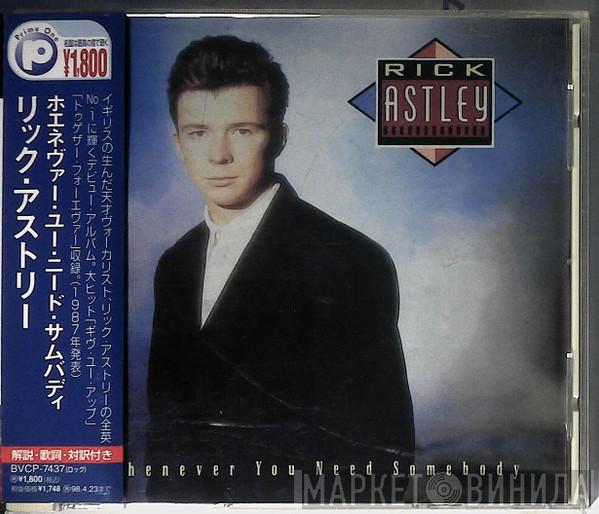  Rick Astley  - Whenever You Need Somebody