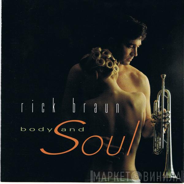  Rick Braun  - Body And Soul