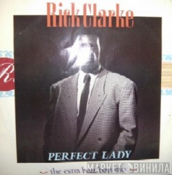  Rick Clarke  - Perfect Lady (The Extra Beat Boys Mix)