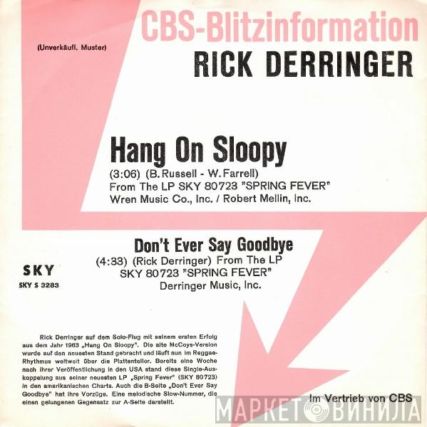 Rick Derringer - Hang On Sloopy / Don't Ever Say Goodbye