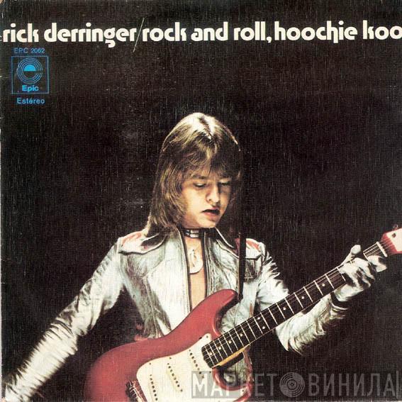 Rick Derringer - Rock And Roll, Hoochie Koo