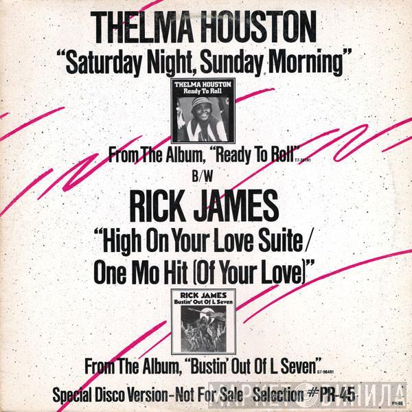 Rick James, Thelma Houston - High On Your Love Suite / One Mo Hit (Of Your Love) / Saturday Night, Sunday Morning
