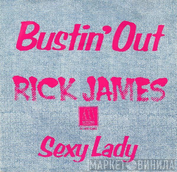 Rick James - Bustin Out / Sexy Lady