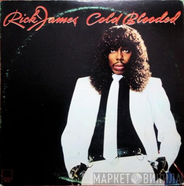  Rick James  - Cold Blooded