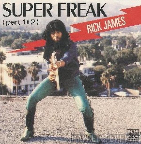  Rick James  - Superfreak Part I & II