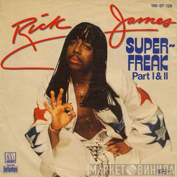  Rick James  - Superfreak Part I & II