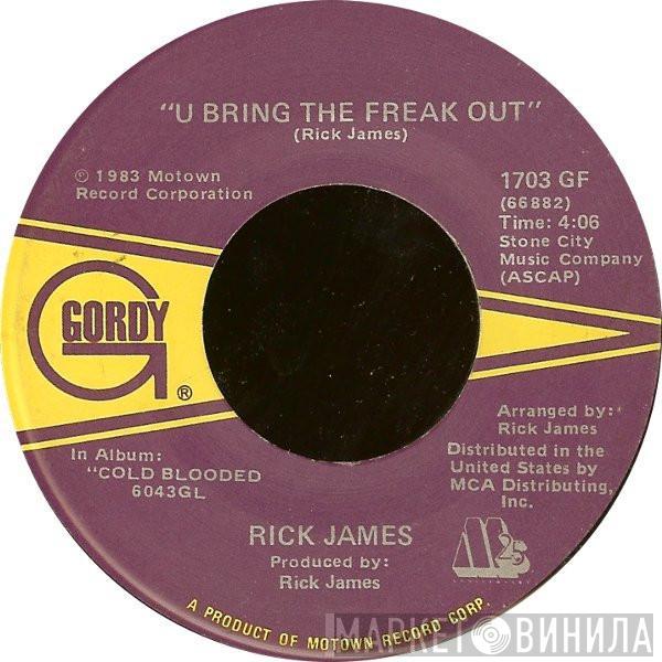 Rick James - U Bring The Freak Out / Money Talks