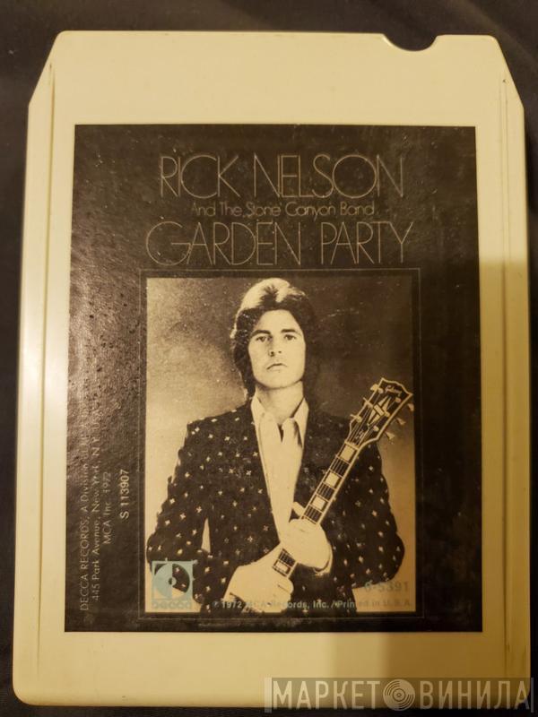  Rick Nelson & The Stone Canyon Band  - Garden Party