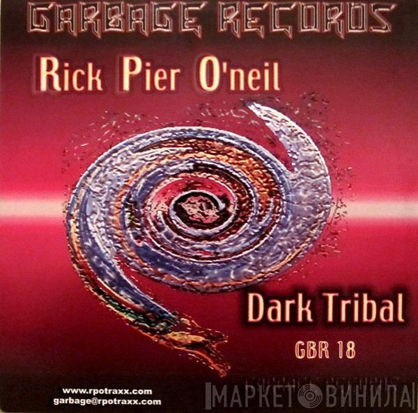 Rick Pier O'Neil - Dark Tribal