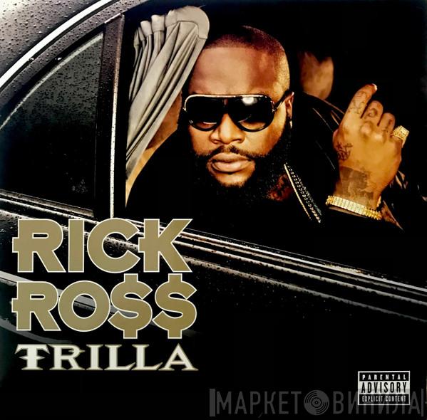 Rick Ross - Trilla