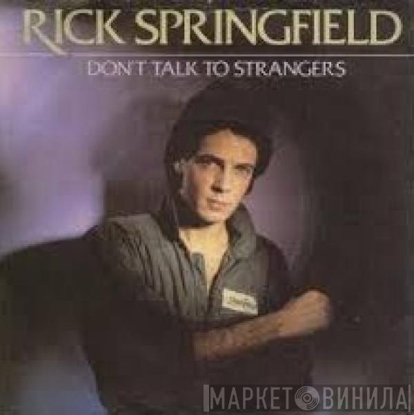 Rick Springfield - Don't Talk To Strangers / Tonight