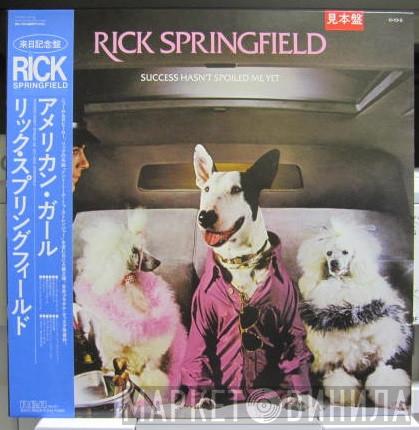  Rick Springfield  - Success Hasn't Spoiled Me Yet