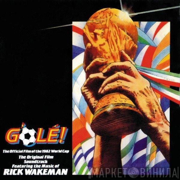 Rick Wakeman - G'Olé! - The Official Film Of The 1982 World Cup - The Original Film Soundtrack