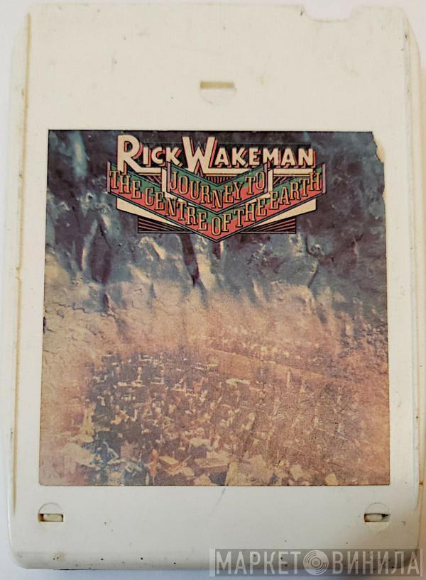  Rick Wakeman  - Journey To The Centre Of The Earth