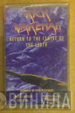  Rick Wakeman  - Return To The Centre Of The Earth
