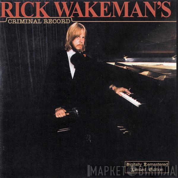  Rick Wakeman  - Rick Wakeman's Criminal Record