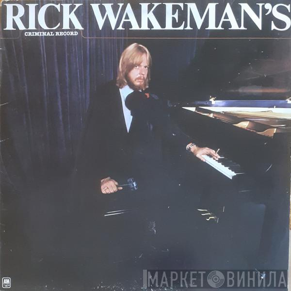 Rick Wakeman - Rick Wakeman's Criminal Record