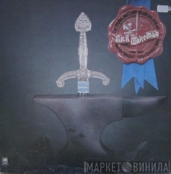  Rick Wakeman  - The Myths And Legends Of King Arthur And The Knights Of The Round Table