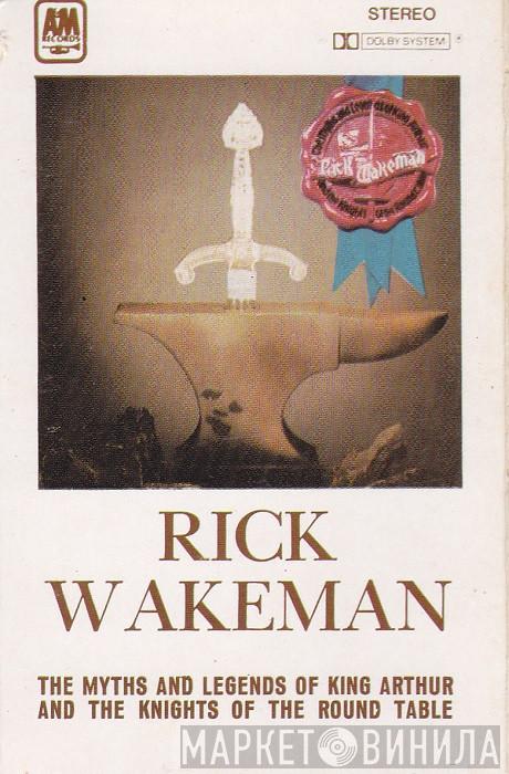  Rick Wakeman  - The Myths And Legends Of King Arthur And The Knights Of The Round Table