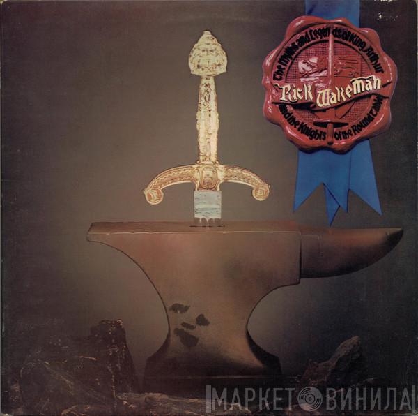 Rick Wakeman - The Myths And Legends Of King Arthur And The Knights Of The Round Table