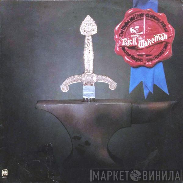  Rick Wakeman  - The Myths And Legends Of King Arthur And The Knights Of The Round Table