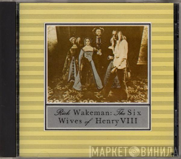  Rick Wakeman  - The Six Wives Of Henry VIII