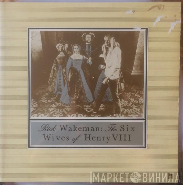  Rick Wakeman  - The Six Wives Of Henry VIII