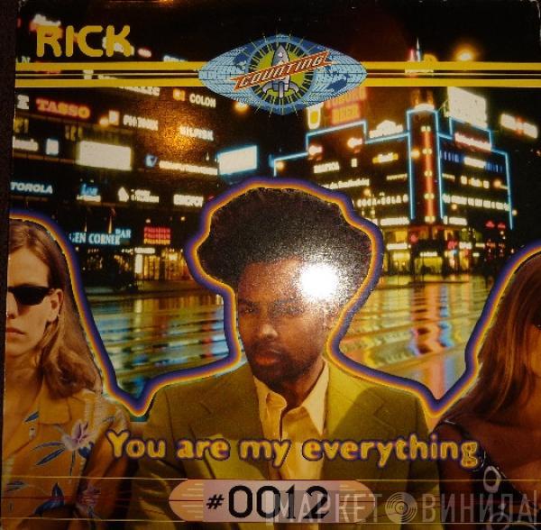 Rick  - You Are My Everything