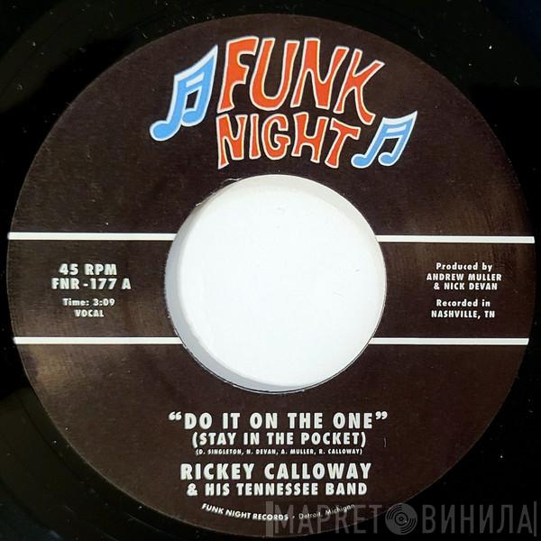 Rickey Calloway, The Tennessee Band - Do It On The One (Stay In The Pocket) / Ain't It A Crime