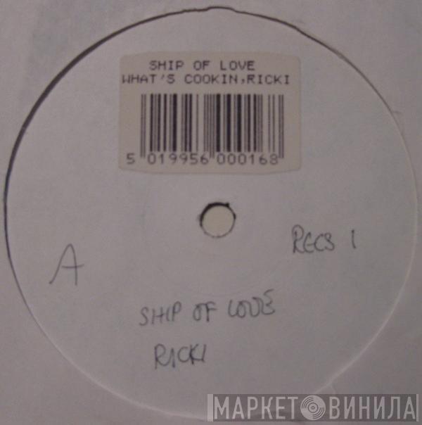 Ricki   - Ship Of Love