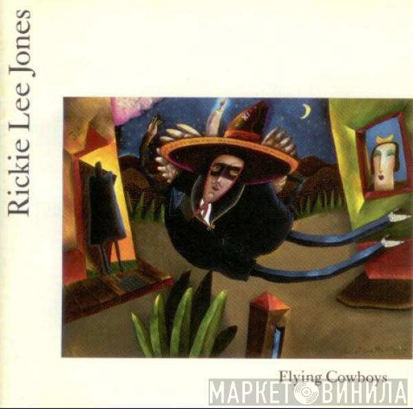 Rickie Lee Jones - Flying Cowboys