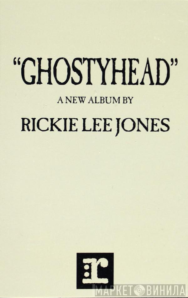 Rickie Lee Jones  - Ghostyhead