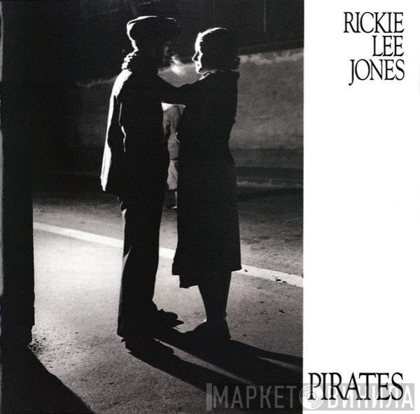  Rickie Lee Jones  - Pirates